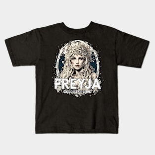 Freyja: Goddess of Love Kids T-Shirt